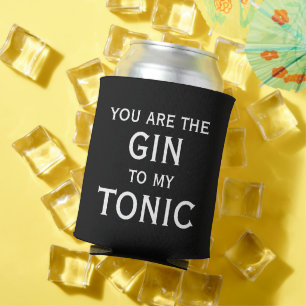 Porta-lata Você é o gim para a minha festa de cocktail tônico