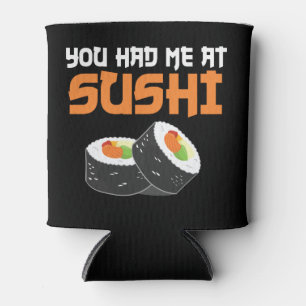 Porta-lata Você Me Teve Em Sushi - Sushi Lovers