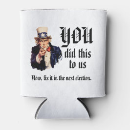 Porta-lata YOU Did This to Us