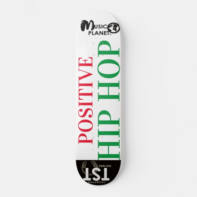 POSITIVE HIP HOP Skateboard (Frente)