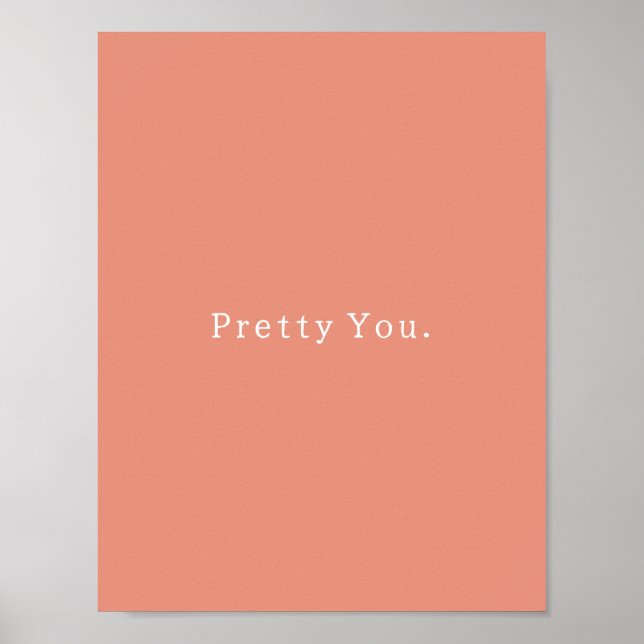 Positive Pretty You Quote Poster (Frente)