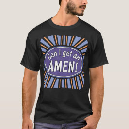 Posso pegar uma AMEN? Camiseta