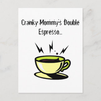 Postal Cartão Postado de Dubler de Mamãe Cranky Espresso