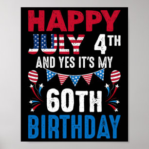 Poster 04 de julho e sim é o meu 60º aniversário american