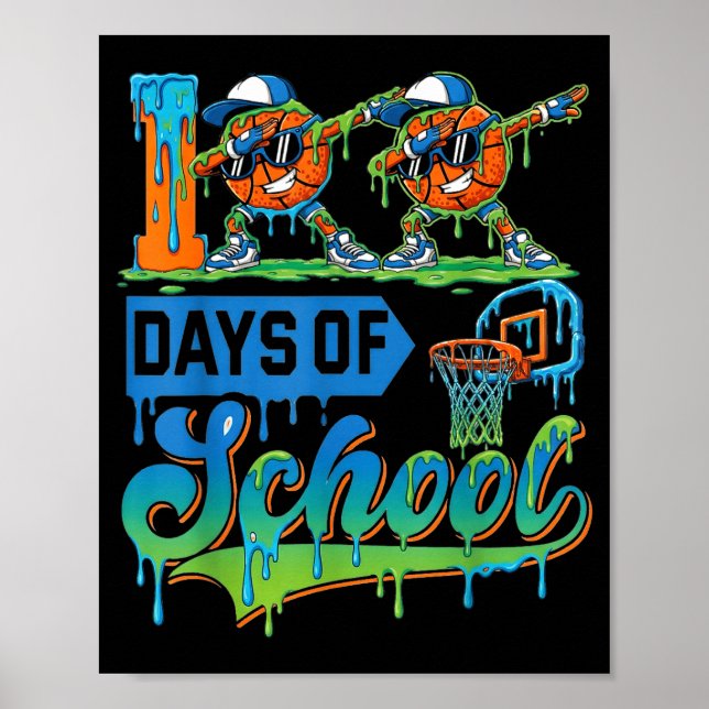 Poster 100 Days Of School Boys Basketball Drip 100th Day  (Frente)