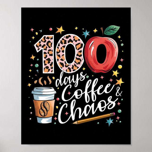 Poster 100 Dias De Café E Caos 100º Dia Da Escola (Frente)