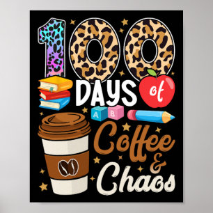 Poster 100 Dias De Café E Caos 100º Dia Da Escola T