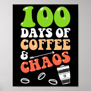 Poster 100 dias de café e caos 100 dias de ensino