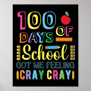 Poster 100 Dias De Escola Me Fez Sentir Bray Cray