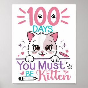 Poster 100 Dias De Escola Você Deve Ser Gatinho Gato 100º