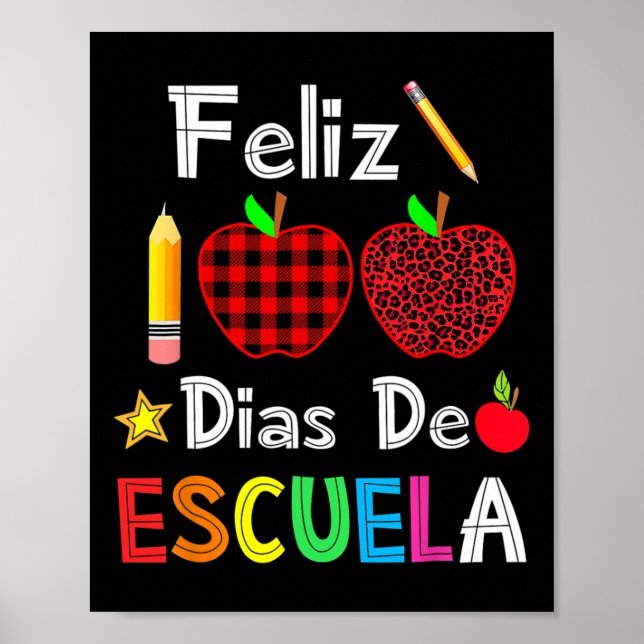 Poster 100 Dias De Escuela Espanhol Feliz 100º Dia De Sch (Frente)