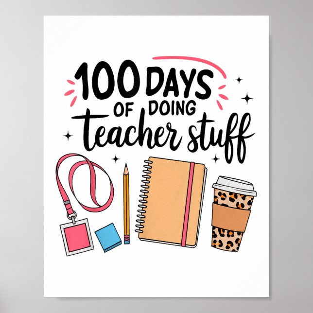 Poster 100 Dias De Fazer Coisas De Professores Feliz 100º (Frente)