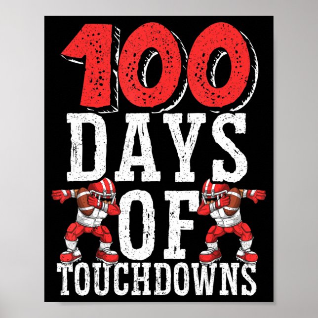 Poster 100 Dias De Touchdowns Futebol 100 Dias De Escola (Frente)
