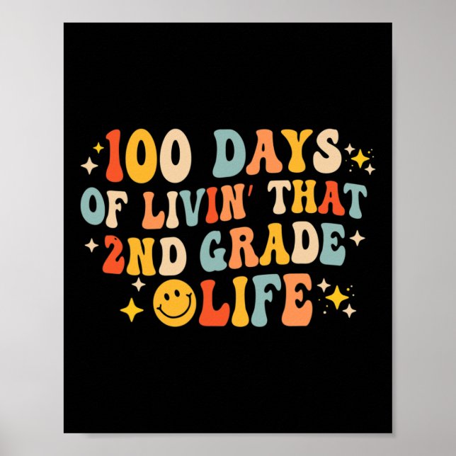 Poster 100 Dias De Vida Naquele segundo Segundo Grau 100º (Frente)