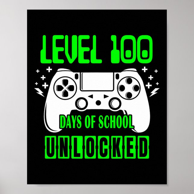 Poster 100 Dias De Videos games Desbloqueados Da Escola (Frente)