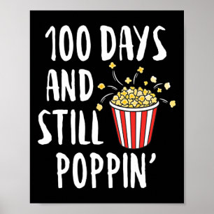 Poster 100 Dias E Ainda Poppin Popcorn Kids 100º Dia o