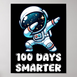 Poster 100 Dias Mais Inteligentes Para Dabbing Astronaut
