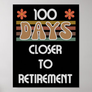 Poster 100 Dias Mais Próximos À Reforma 100 Dias De 100 E