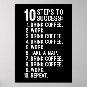 Poster 10 passos para o sucesso - café, trabalho, repetir