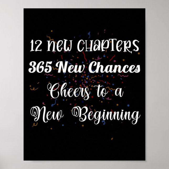 Poster 12 New Chapters 365 New Chances Cheers To New Begi (Frente)