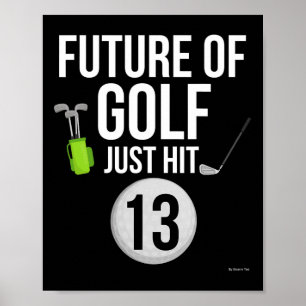 Poster 13 Birthday Golf T Shirt 13 Year Birthday Gi