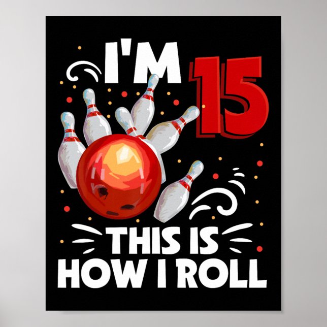 Poster 15 Birthday Boy Boliche É Assim Que Eu Rolo 15 Ye (Frente)