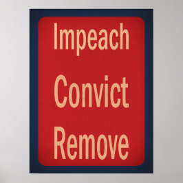 Poster 1940's Style Impeach Convict Remove