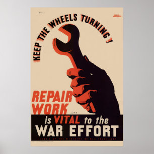 Poster 1942 Mantenha as Rodas Girando! Estilo Antigo WW2