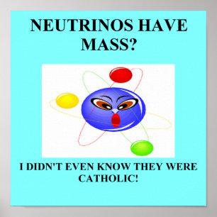 Póster 19neutrinos têm a piada maciça da física