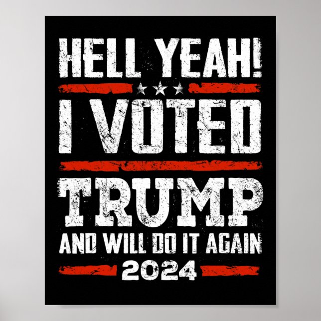 Poster 2024 - Sim! Eu Votei Trump E Fá-Lo-ei Novamente Fu (Frente)