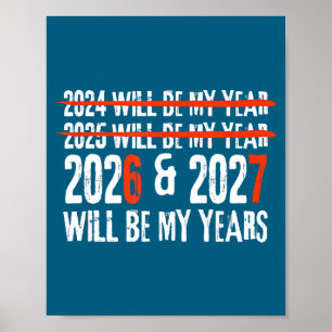 Poster 2026 e 2027 Serão Meus Anos Feliz Ano Novo 67 M