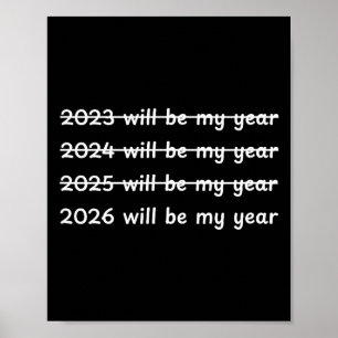 Poster 2026 Será o Meu Ano Riscado Engraçado Ano Novo
