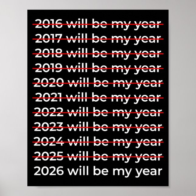Poster 2026 Will Be My Year Motivational Funny New Year 2 (Frente)