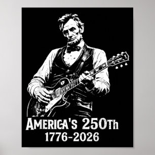 Poster 250 Aniversário EUA Abe 16º Presidente Guitarra 25