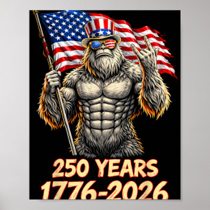 Poster 250 Anos América Aniversário 1776 2026 Bigfoot 4t