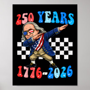 Poster 250 Anos Ben Franklin Dabbing 1776-2026 250º Anive