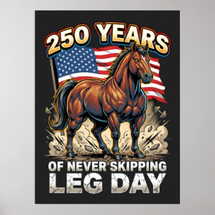 Poster 250 Anos de Nunca Pulando o Dia de Perna Patriota