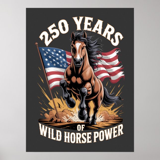 Poster 250 Anos de Poder do Cavalo Selvagem Mustang Arte (Frente)