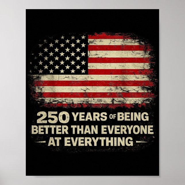 Poster 250 Anos Sendo Melhores Do Que Todos Em Tudo (Frente)