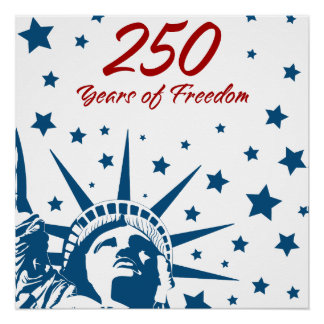 Póster 250 Years of Freedom Happy Birthday USA Patriotic 