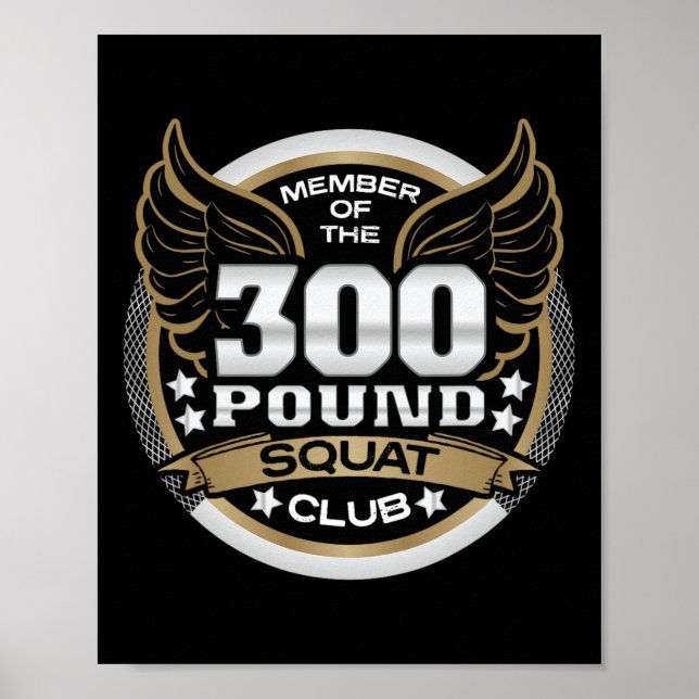Poster 300 Pound Squat Club For Powerlifter Weightlifter  (Frente)
