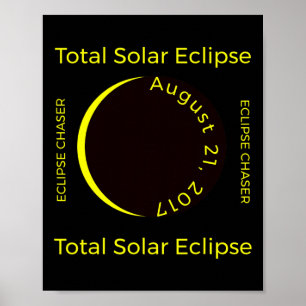Poster #34;eclipse Chaser#34; Total do Eclipse Solar Ago