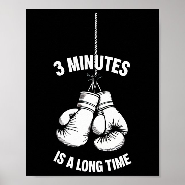Poster 3 Minutos É Um Longo Tempo Boxe Kickboxing Boxeado (Frente)