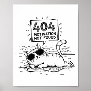 Poster 404 Motivação Não Encontrada Humor de Gato Preguiç