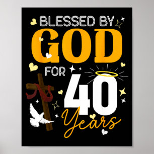 Poster 40 Aniversário Abençoado Por Deus Por 40 Anos De I