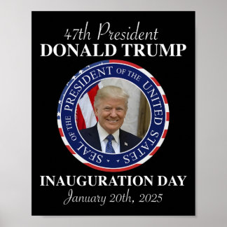 Poster 47 Dia da Inauguração do Presidente Donald Trump 2