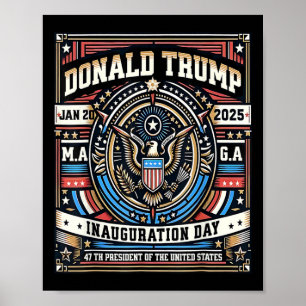 Poster 47 Dia da Inauguração do Presidente Donald Trump 2