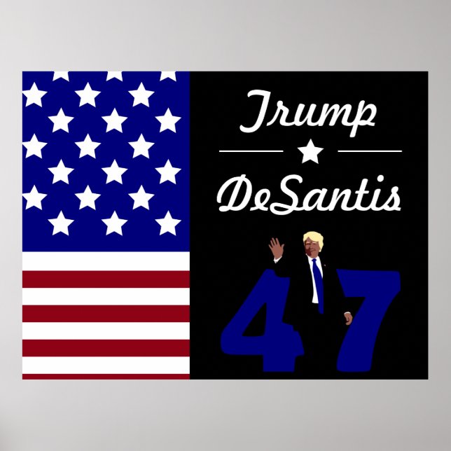 Poster 47 Trump Desantis 2024 (Frente)