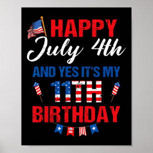 Poster 4 de julho &amp; Sim É o meu aniversário de 11 11 