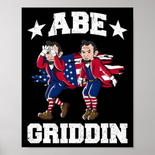Poster 4 De Julho De Abraham Lincoln Griddy Abe Griddin